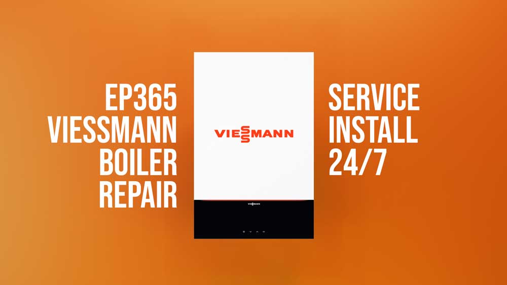 EP365 Viessmann boiler repair, service, install 24/7